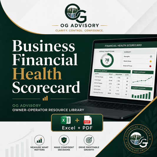 Business Financial Health Scorecard cover, OG Advisory Owner-Operator Resource Library, Excel and PDF
